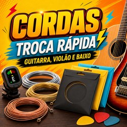 Cordas - troca rápida