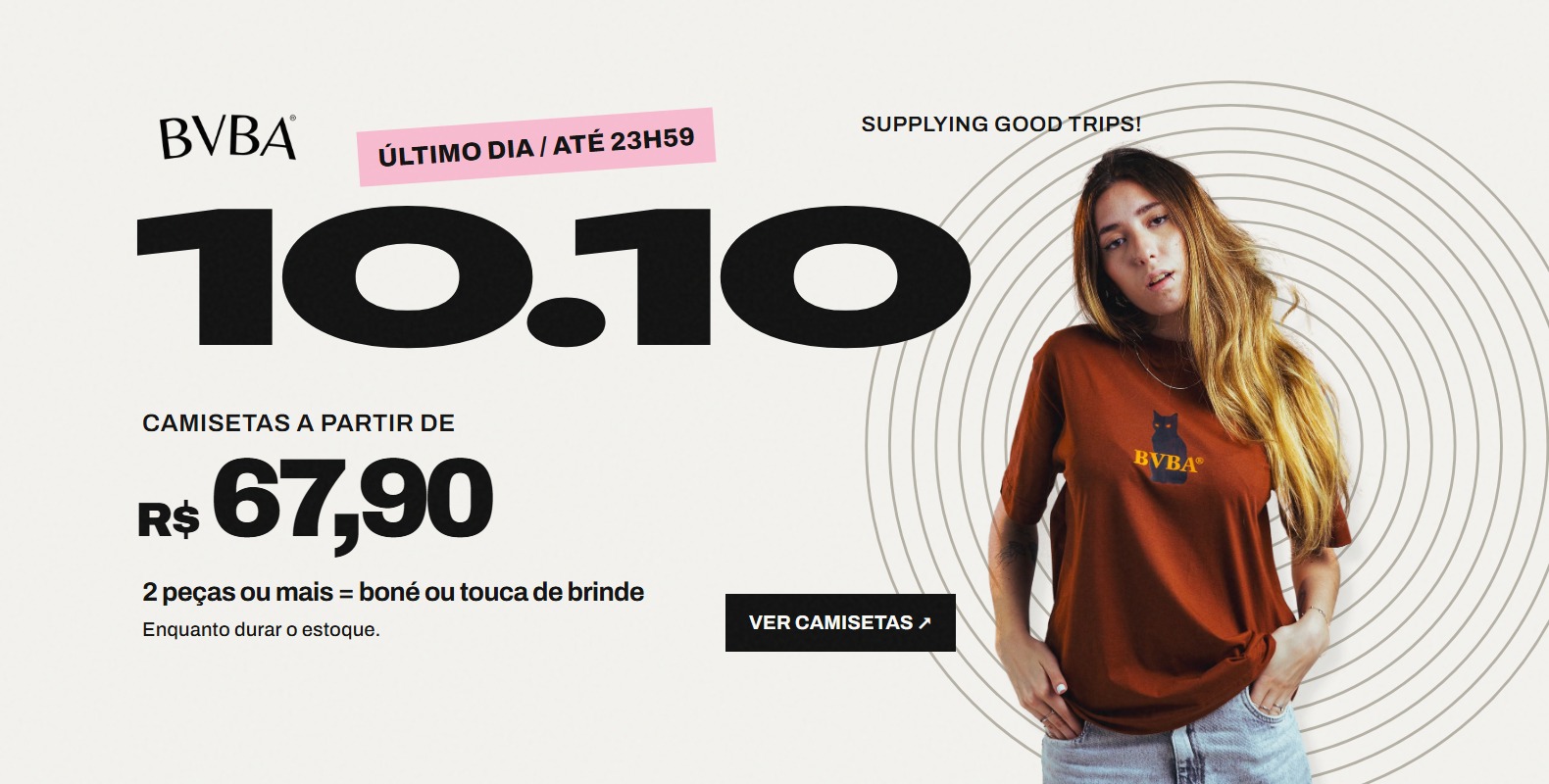 10.10 BVBA acaba hoje às 23h59: camisetas a partir de R$ 67,90 e, comprando 2 peças, boné ou touca de brinde