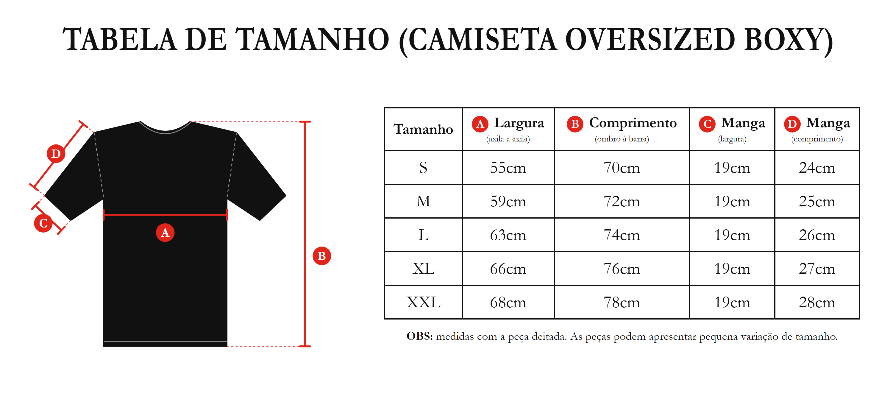 Tabela de medidas Camiseta Oversized Boxy: medidas A, B, C, D em cm