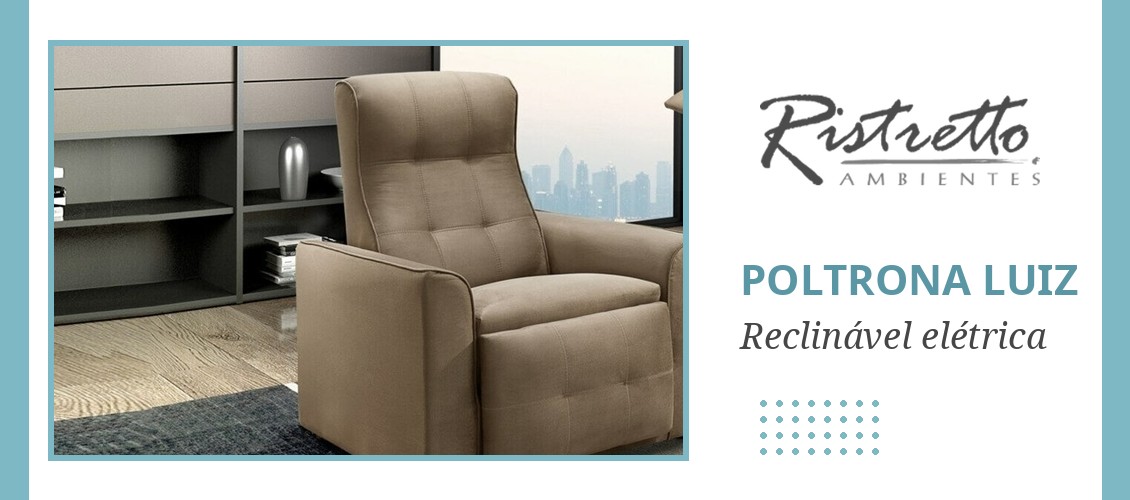 Poltrona Luiz reclinável elétrica