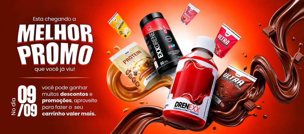 Esta chegando a melhor promo que voce ja viu. No dia 09/09, muitos descontos na Exx Nutrition.