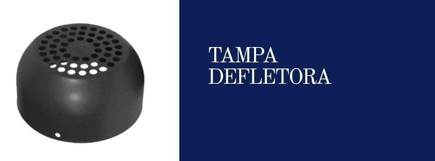 TAMPA DEFLETORA