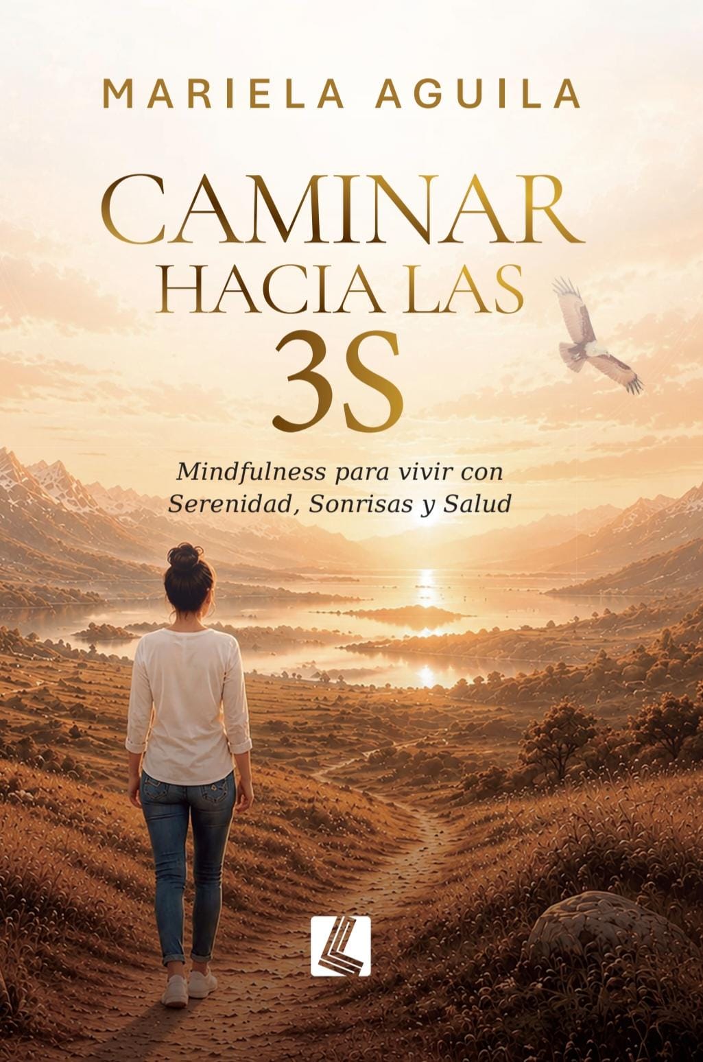 Tapa del libro Caminar hacia las 3S, de Mariela Aguila.