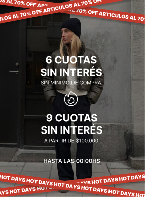 Artículos seleccionados al 70% OFF, 6 cuotas sin interés sin mínimo y 9 cuotas sin interés desde $100.000