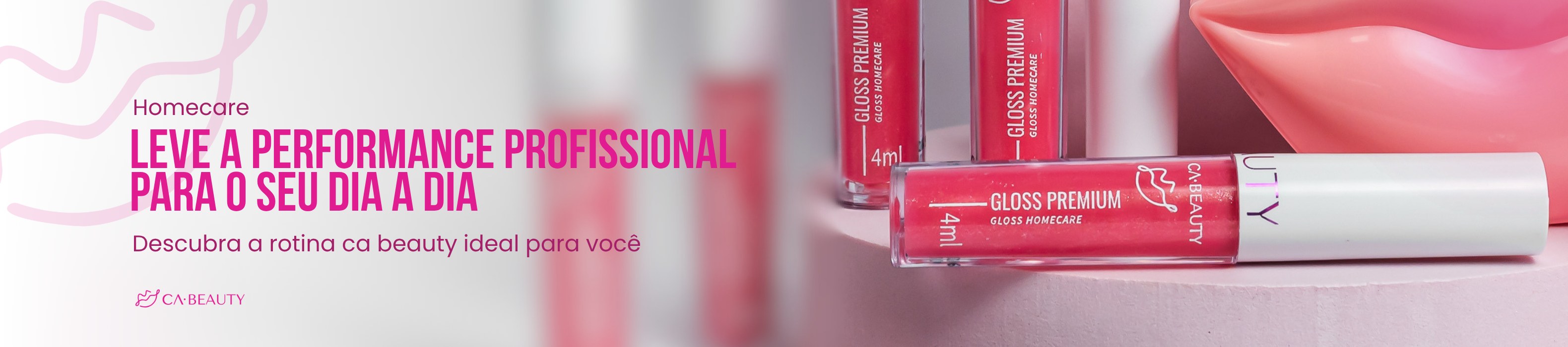 Homecare CA Beauty. Leve a performance profissional para o seu dia a dia. Descubra a rotina CA Beauty ideal para você.