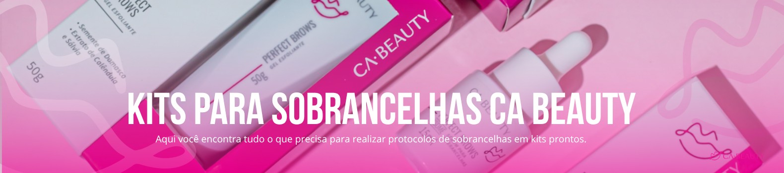 Kits para Sobrancelhas CA Beauty: tudo o que você precisa para realizar protocolos de sobrancelhas em kits prontos