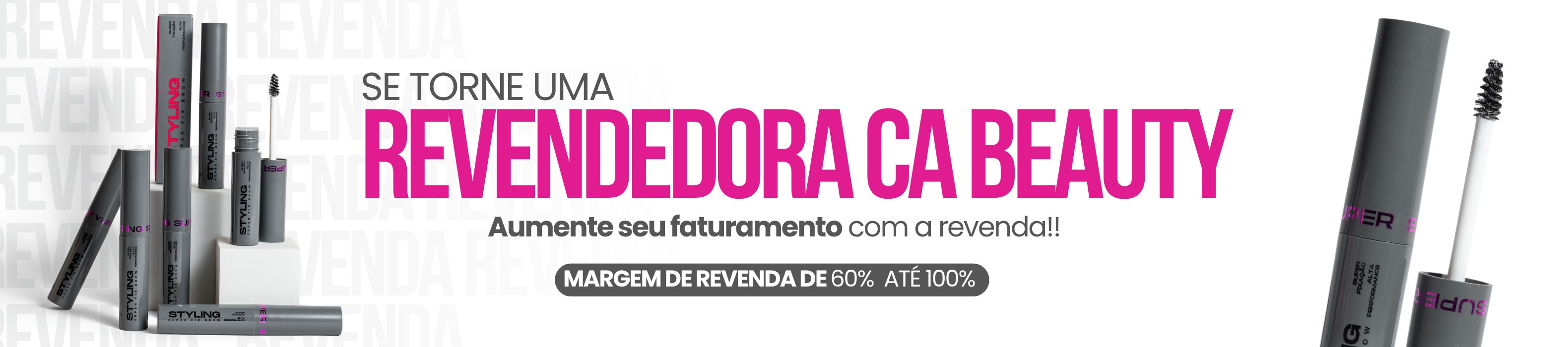 Se torne uma revendedora CA Beauty: aumente seu faturamento com margem de revenda de 60% até 100%