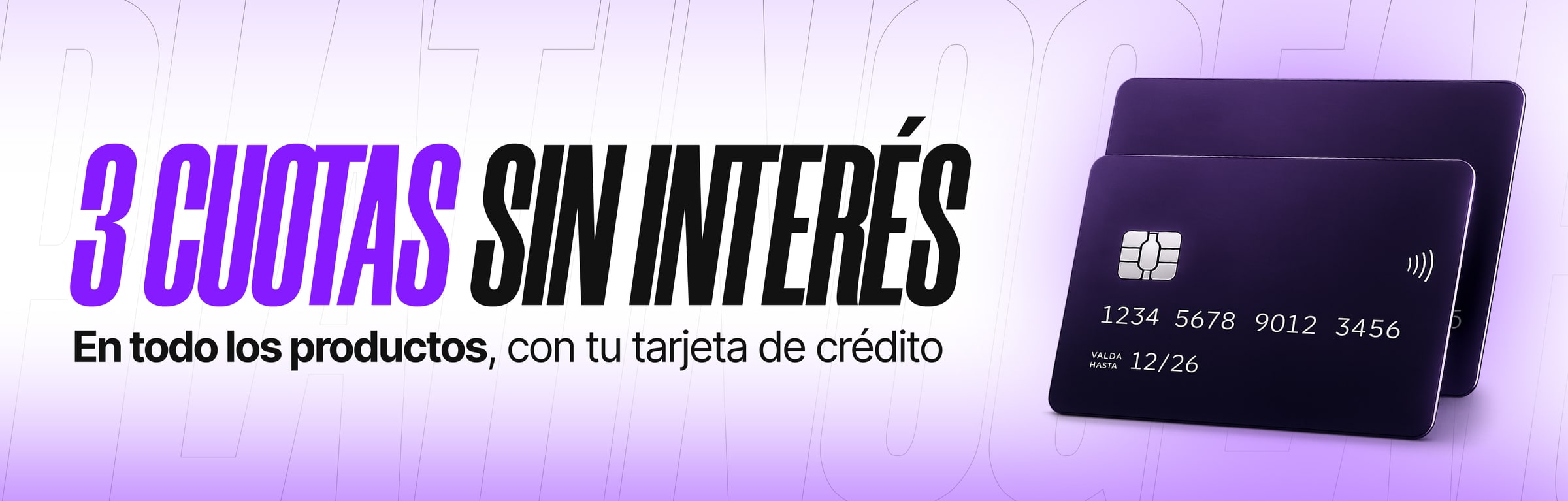 3 cuotas sin interés en todos los productos, con tu tarjeta de crédito