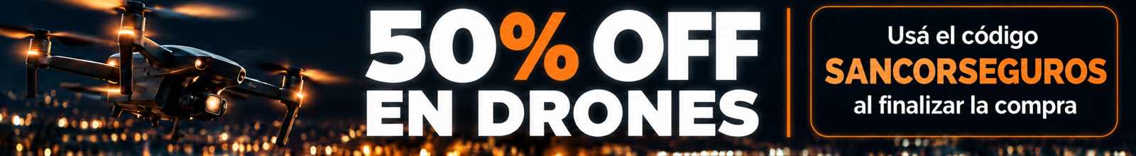 50% OFF en drones con el código SANCORSEGUROS al finalizar la compra