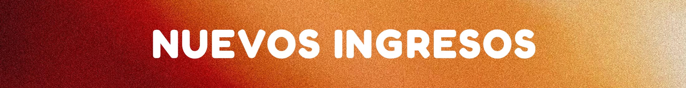 Nuevos ingresos Día del Padre