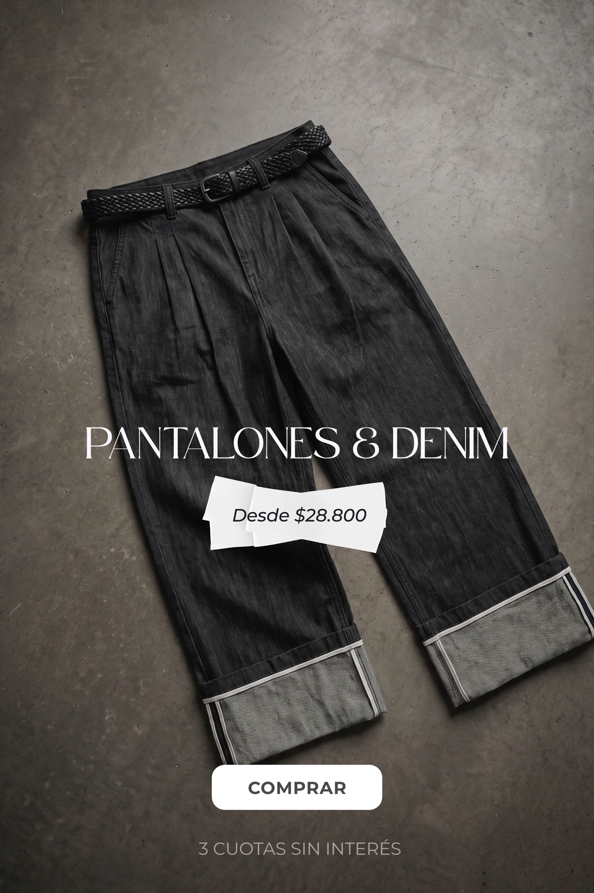 Pantalones y denim desde $28.800 — 3 cuotas sin interés