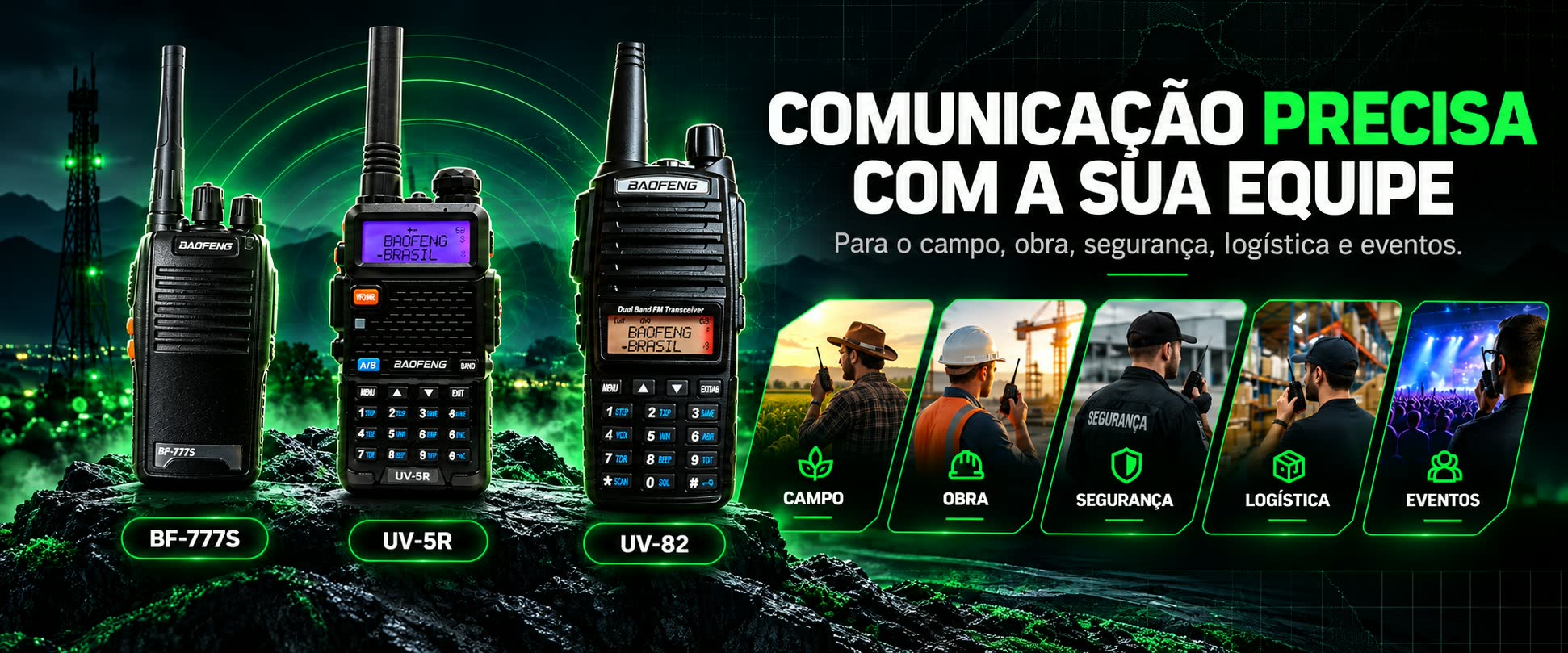 R&aacute;dios Baofeng BF-777S, UV-5R e UV-82: comunica&ccedil;&atilde;o precisa com a sua equipe no campo, obra, seguran&ccedil;a, log&iacute;stica e eventos