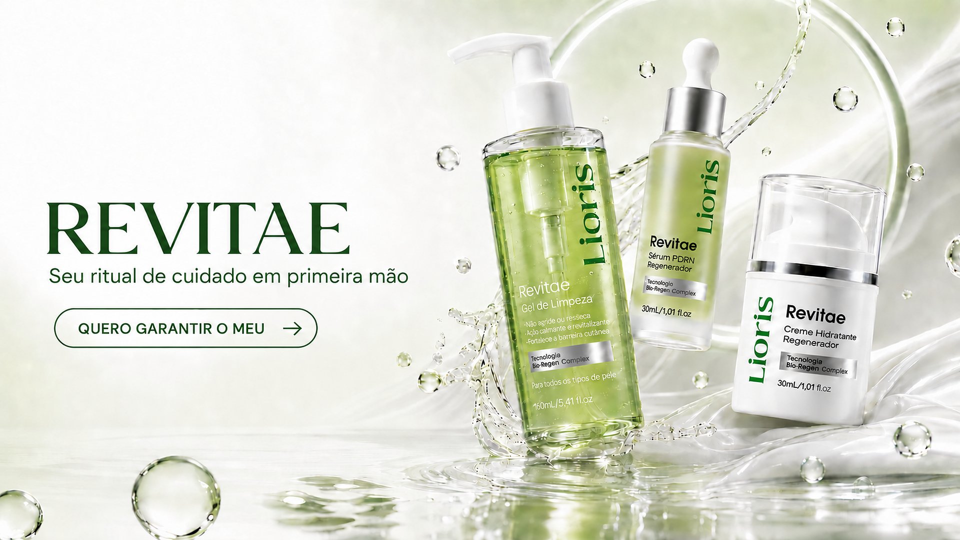 Pré-venda Lioris — seu ritual de cuidado em primeira mão. Linha Revitae completa: Gel de Limpeza, Sérum PDRN Regenerador e Creme Hidratante Regenerador.
