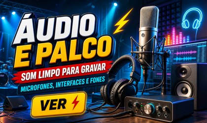 Áudio e palco - som limpo para palco e gravação