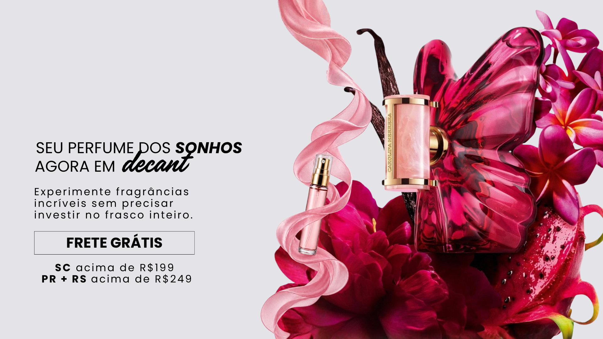 Seu perfume dos sonhos agora em decant. Frete grátis para SC acima de R$199 e PR + RS acima de R$249.