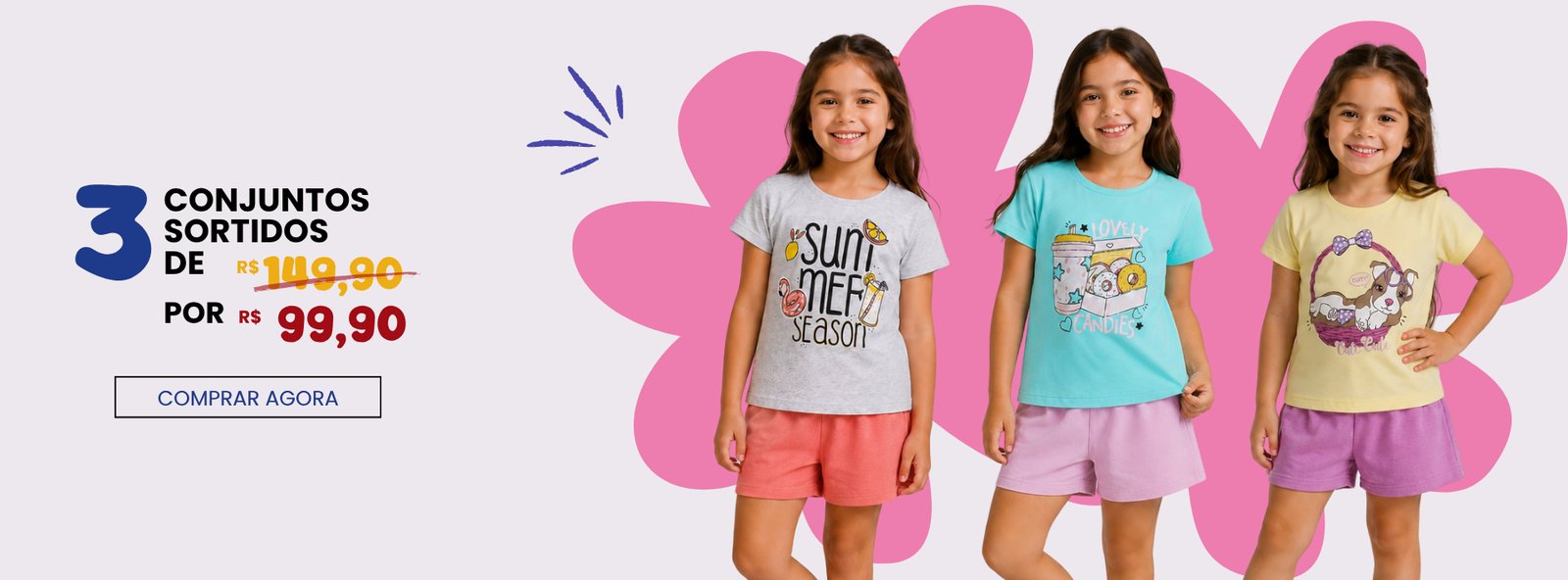 3 conjuntos sortidos por R$99,90