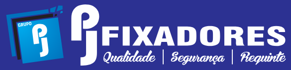 PJ Fixadores — Qualidade, Segurança e Requinte