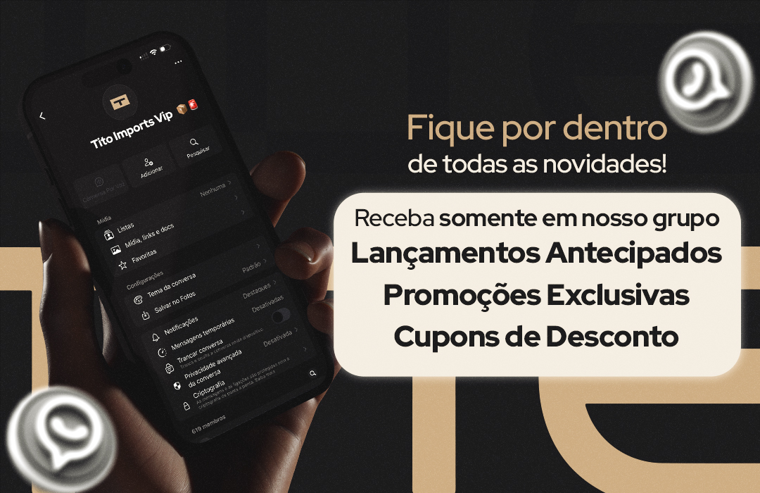 Entre no grupo TITO Imports e receba novidades, promoções e cupons